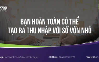 BẠN HOÀN TOÀN CÓ THỂ TẠO RA THU NHẬP VỚI SỐ VỐN NHỎ 
